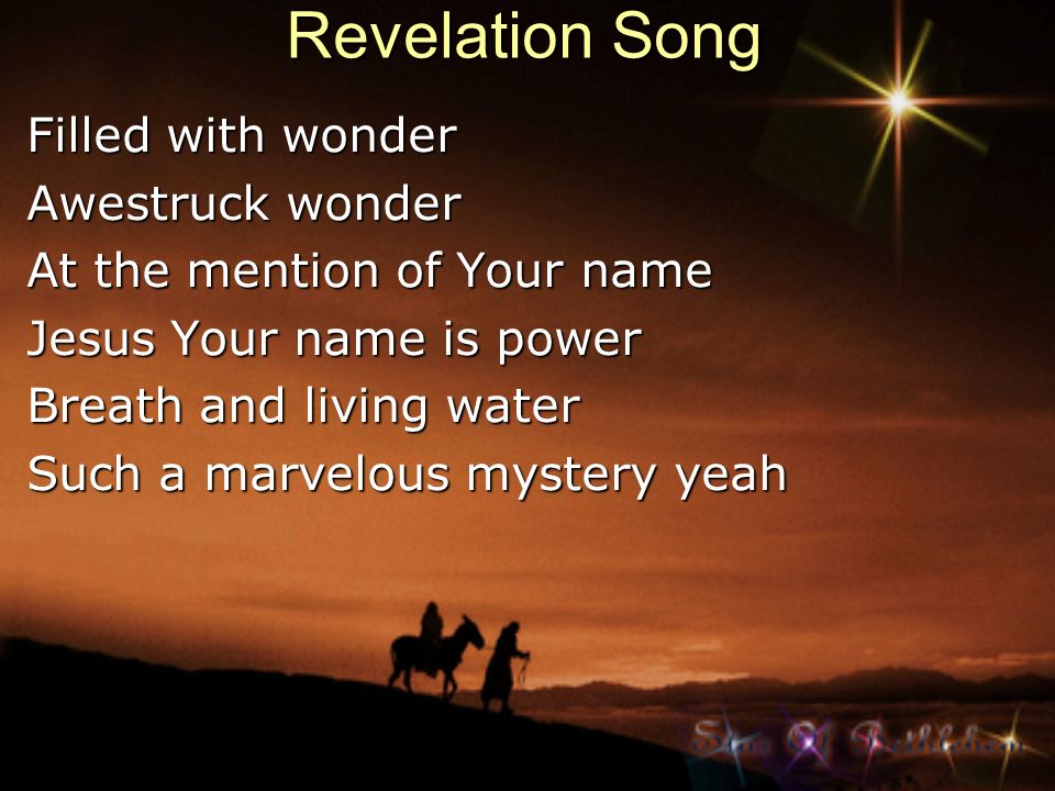 Revelation Song Filled with wonder Awestruck wonder