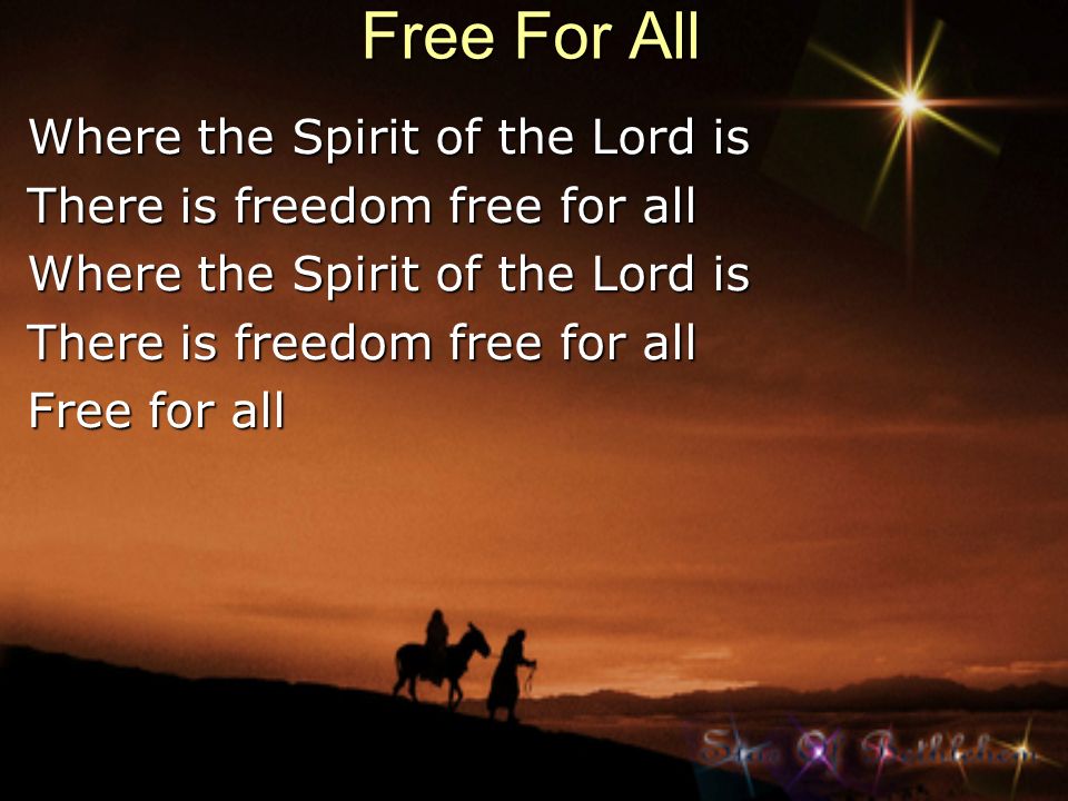 Free For All Where the Spirit of the Lord is
