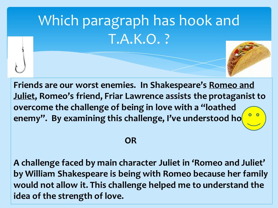 Which paragraph has hook and T.A.K.O.