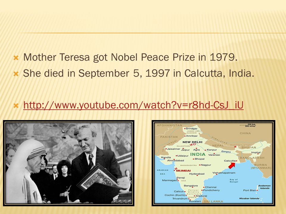 Mother Teresa got Nobel Peace Prize in 1979.