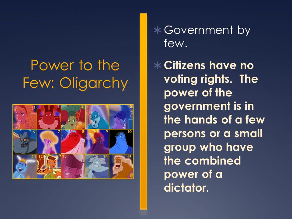 Power to the Few: Oligarchy