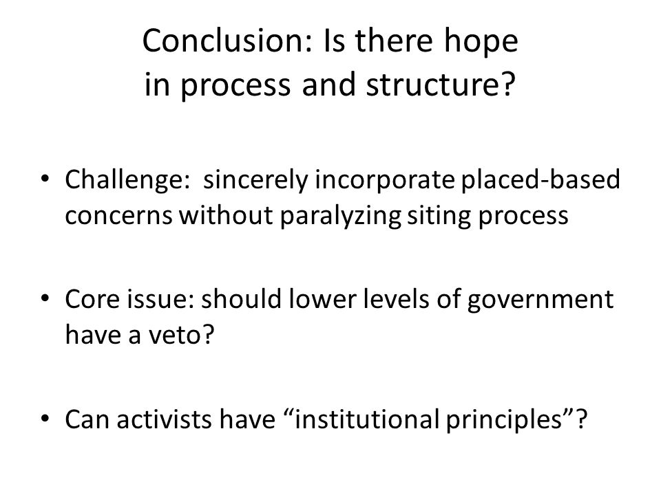 Conclusion: Is there hope in process and structure