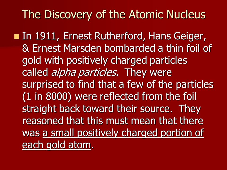 The Discovery of the Atomic Nucleus