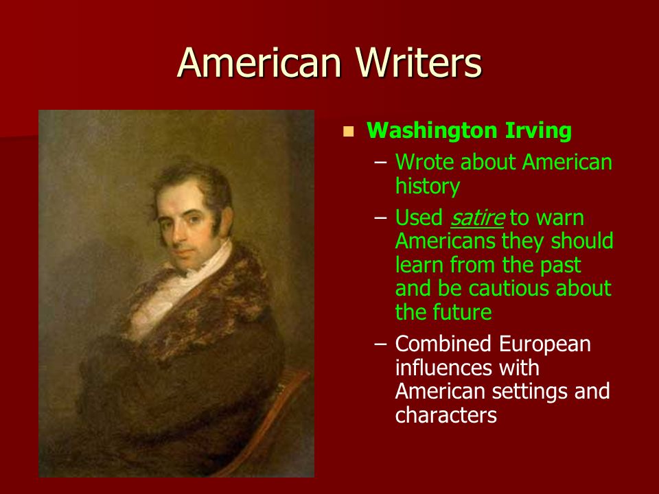 American Writers Washington Irving Wrote about American history