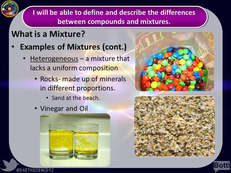 What is a Mixture Examples of Mixtures (cont.)