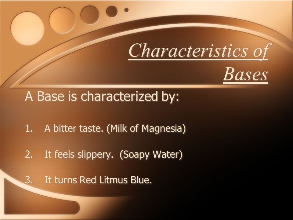 Characteristics of Bases