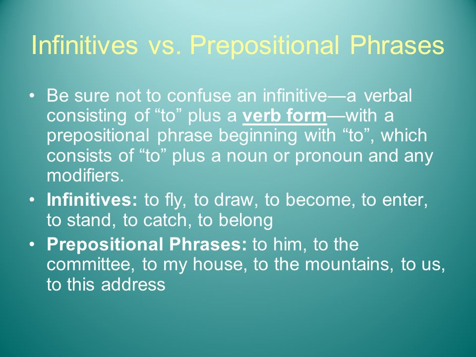 Infinitives vs. Prepositional Phrases