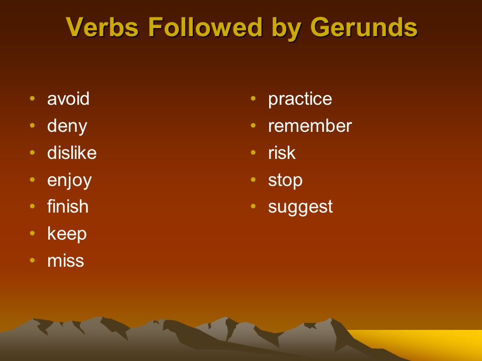 Verbs Followed by Gerunds