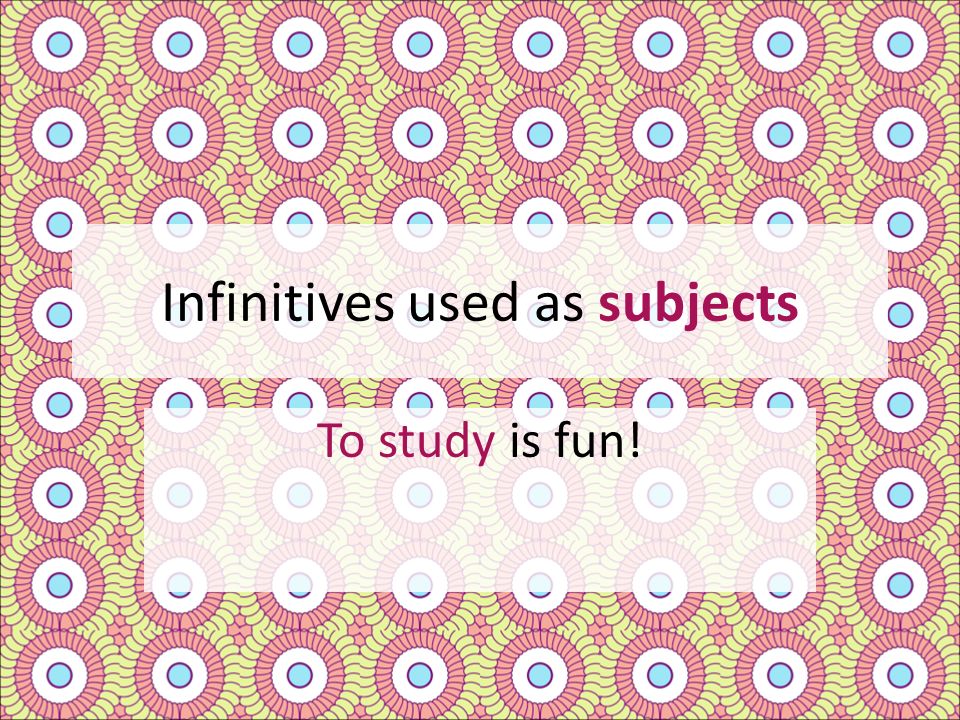 Infinitives used as subjects