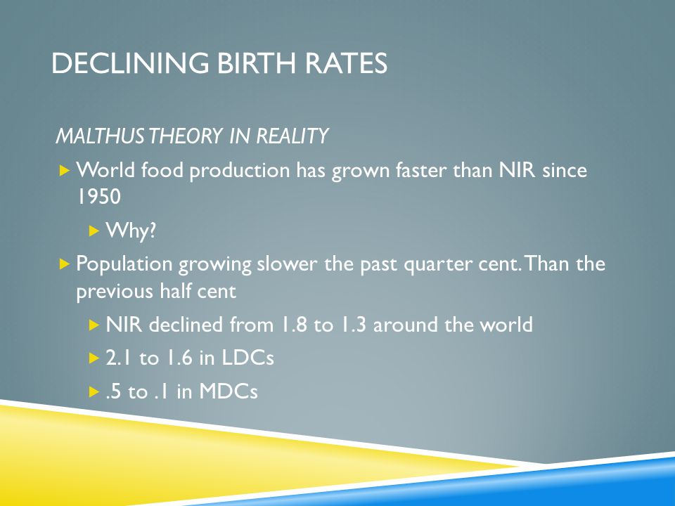 DECLINING BIRTH RATES MALTHUS THEORY IN REALITY