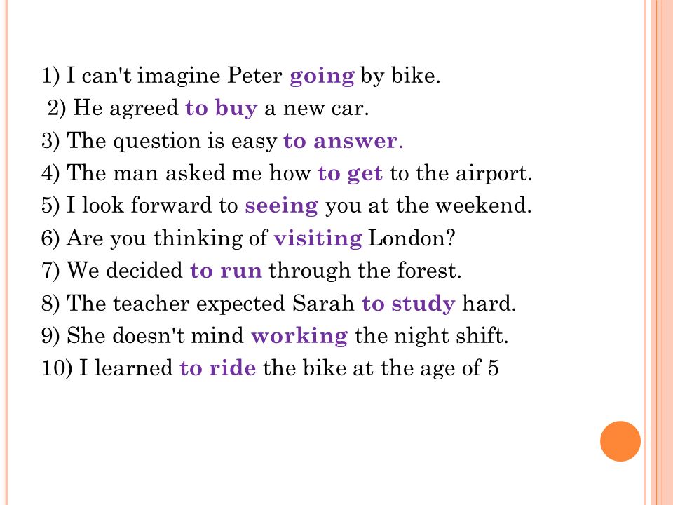 1) I can t imagine Peter going by bike. 2) He agreed to buy a new car