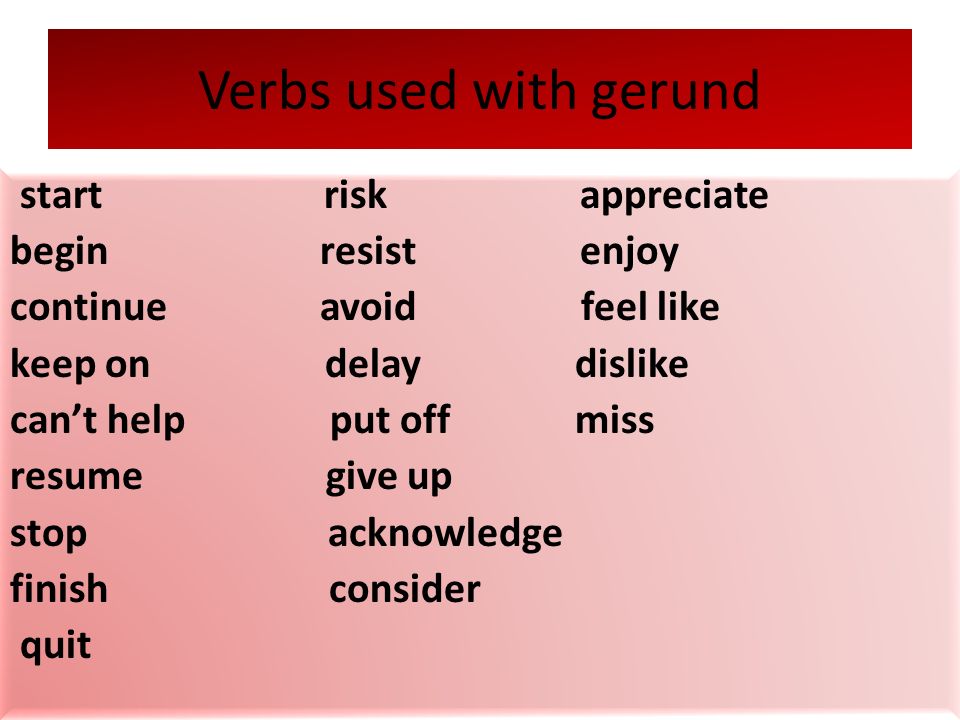 Verbs used with gerund