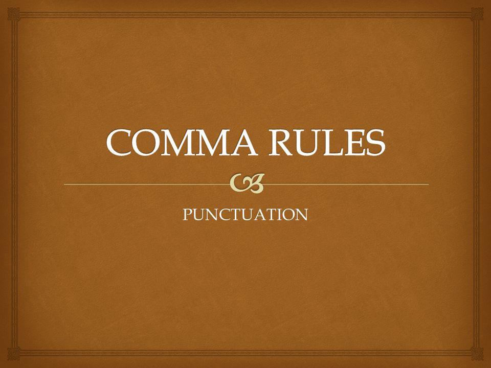 COMMA RULES PUNCTUATION