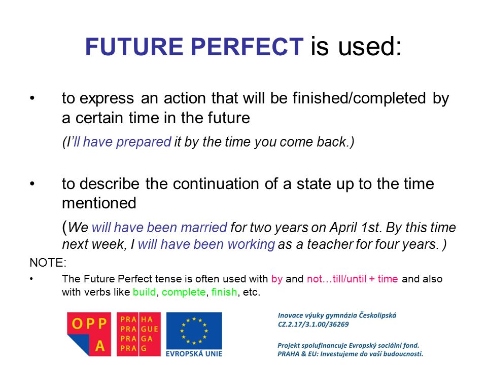 FUTURE PERFECT is used: