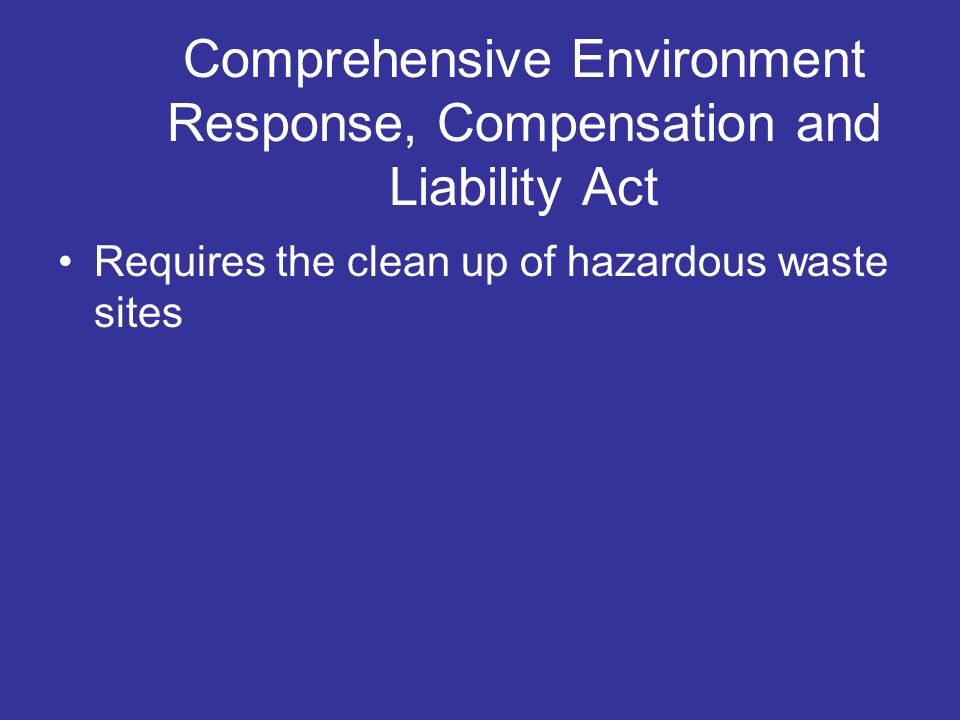 Comprehensive Environment Response, Compensation and Liability Act