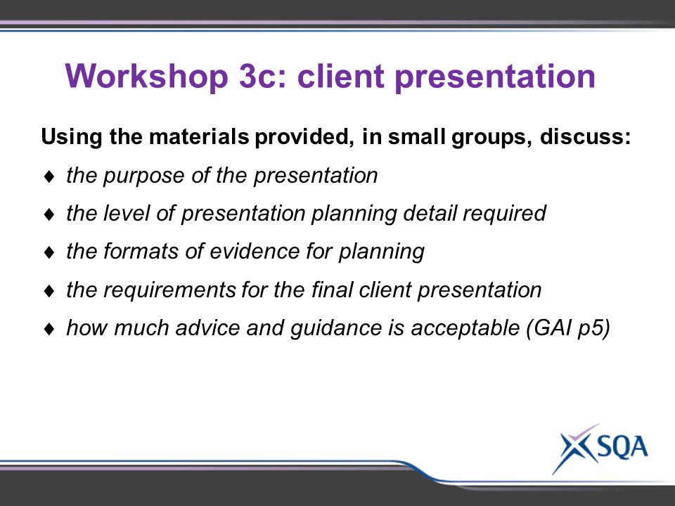 Workshop 3c: client presentation