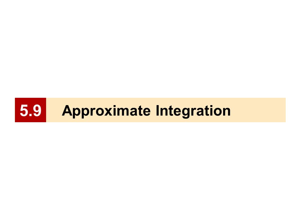 5.9 Approximate Integration