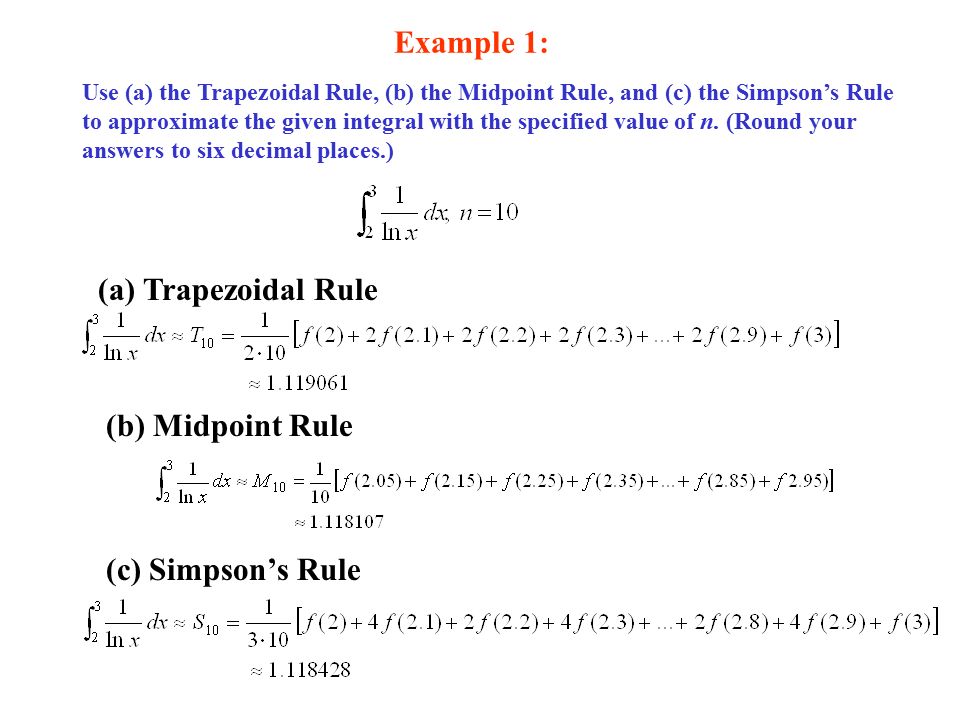 Example 1: (a) Trapezoidal Rule (b) Midpoint Rule (c) Simpson’s Rule