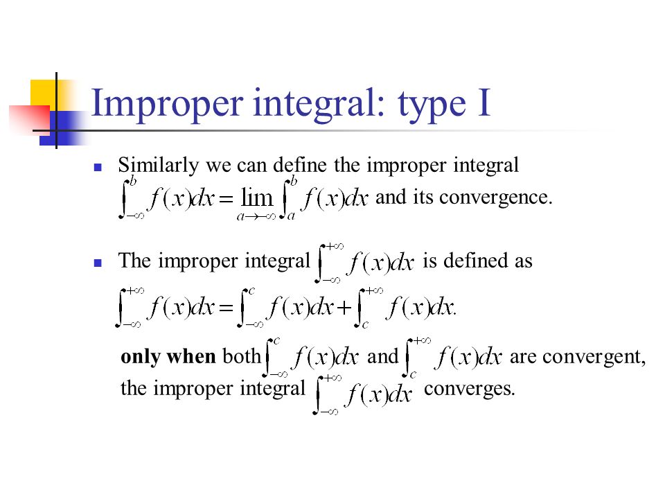 Improper integral: type I
