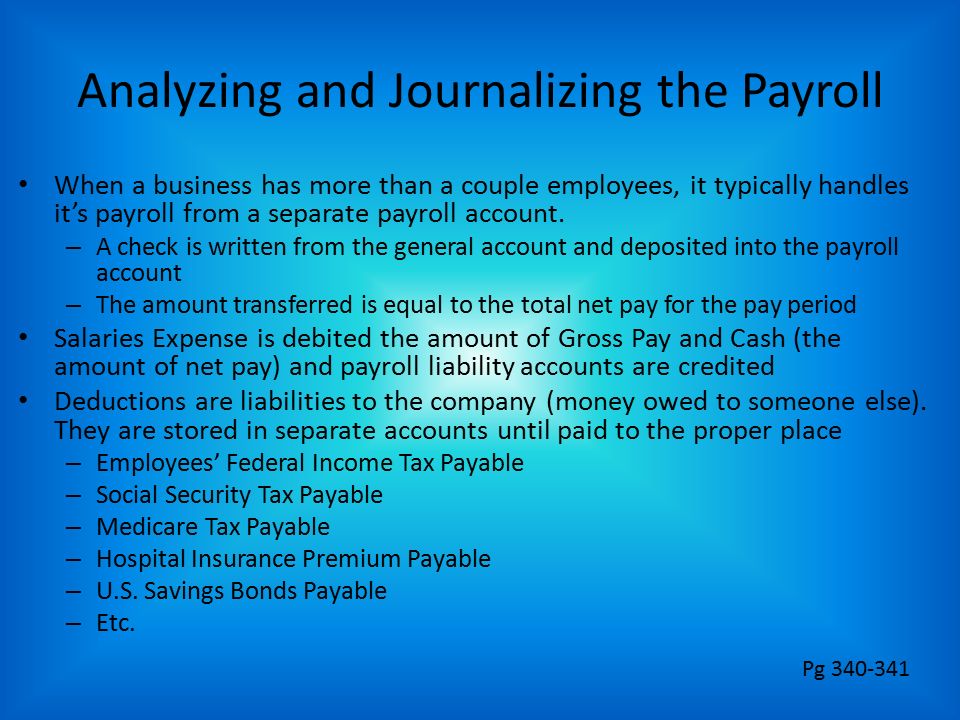 Analyzing and Journalizing the Payroll