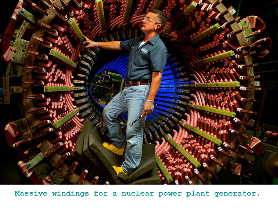 Massive windings for a nuclear power plant generator.