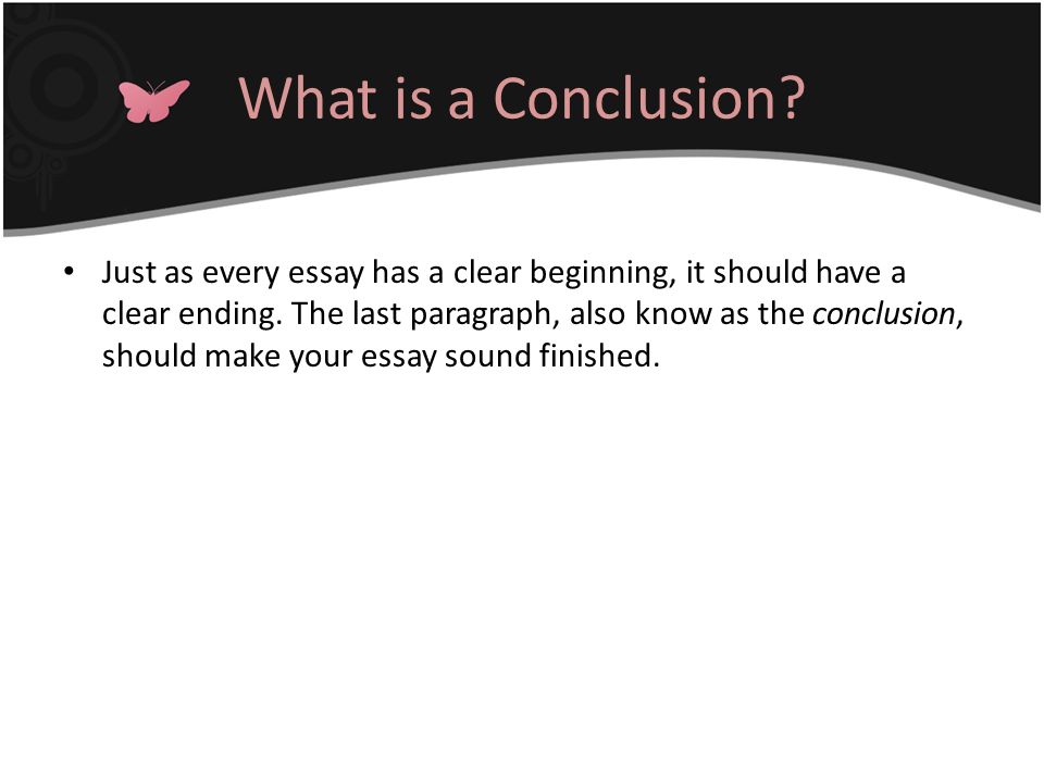 What is a Conclusion