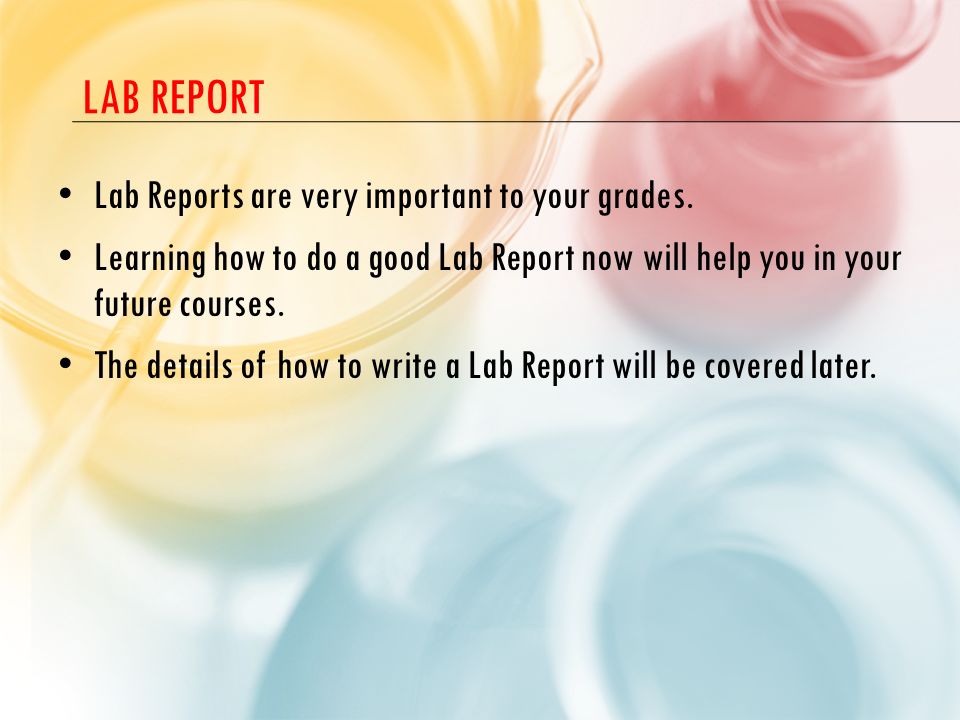 LAB Report Lab Reports are very important to your grades.