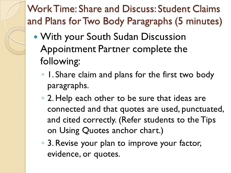 Work Time: Share and Discuss: Student Claims and Plans for Two Body Paragraphs (5 minutes)