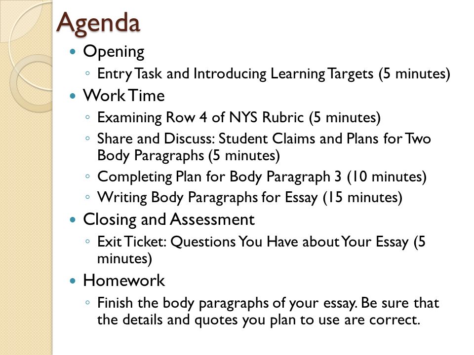 Agenda Opening Work Time Closing and Assessment Homework
