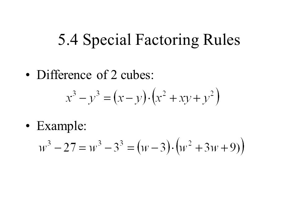 5.4 Special Factoring Rules