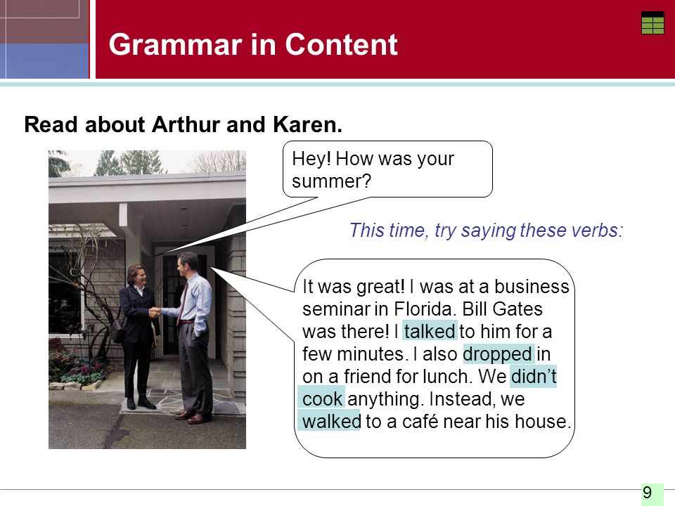 Grammar in Content Read about Arthur and Karen.