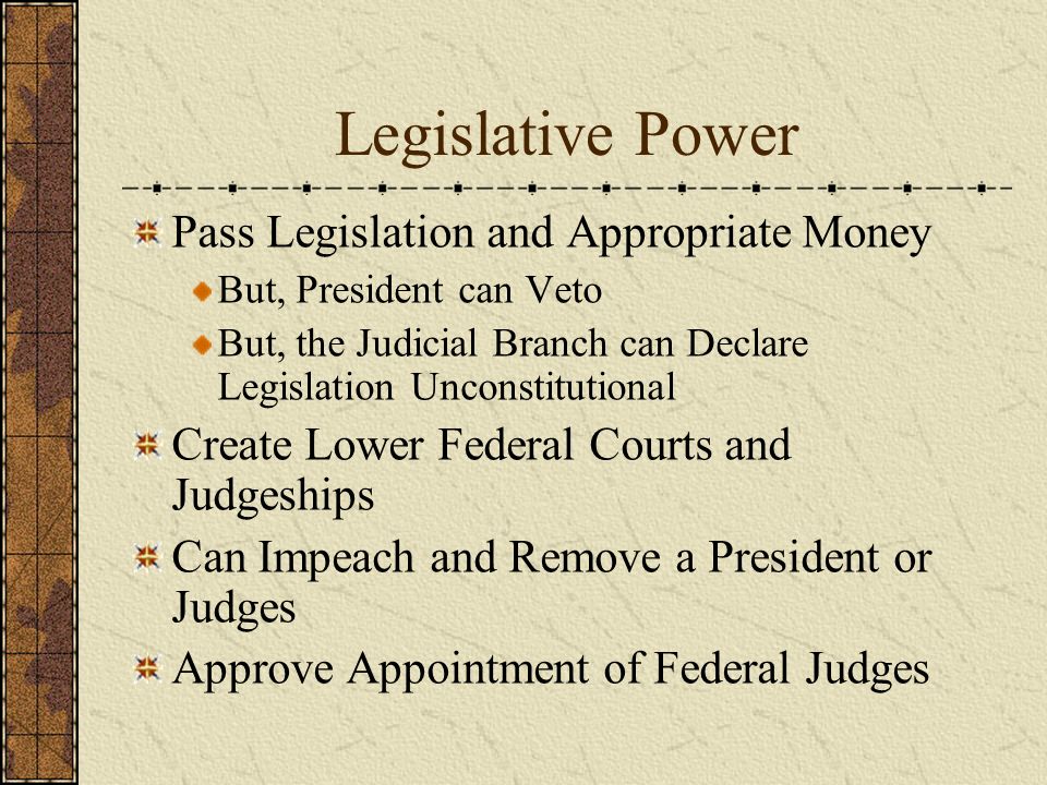 Legislative Power Pass Legislation and Appropriate Money