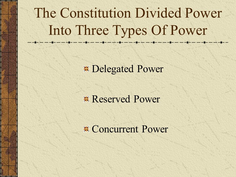 The Constitution Divided Power Into Three Types Of Power