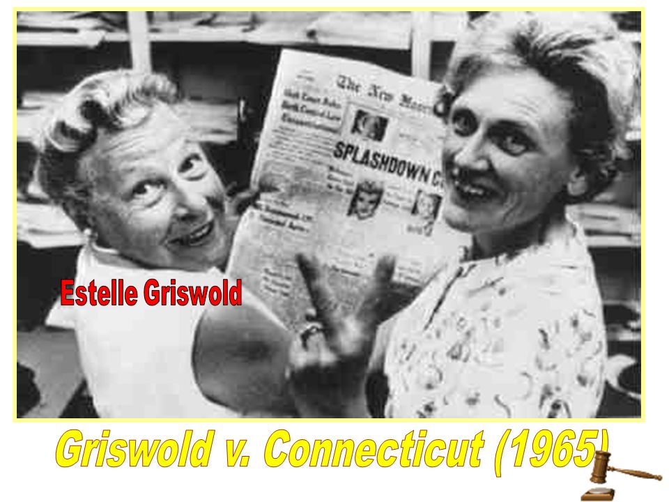 Griswold v. Connecticut (1965)