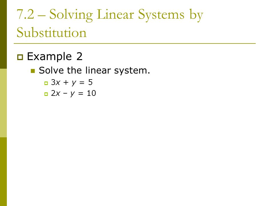 7.2 – Solving Linear Systems by Substitution