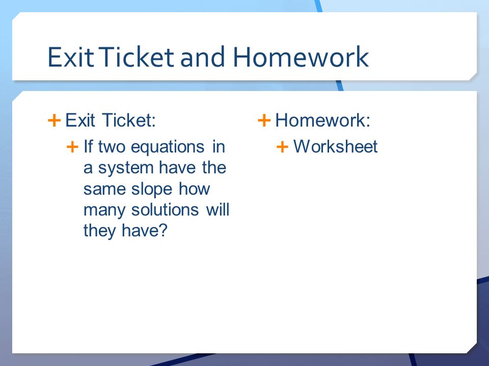 Exit Ticket and Homework
