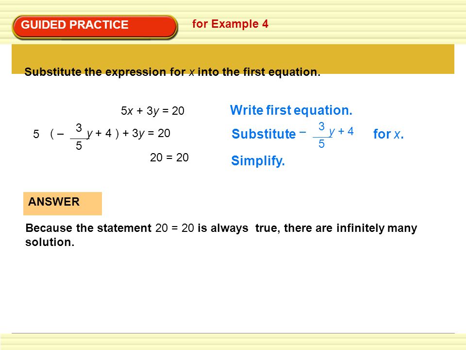 Write first equation. Substitute for x. Simplify. GUIDED PRACTICE