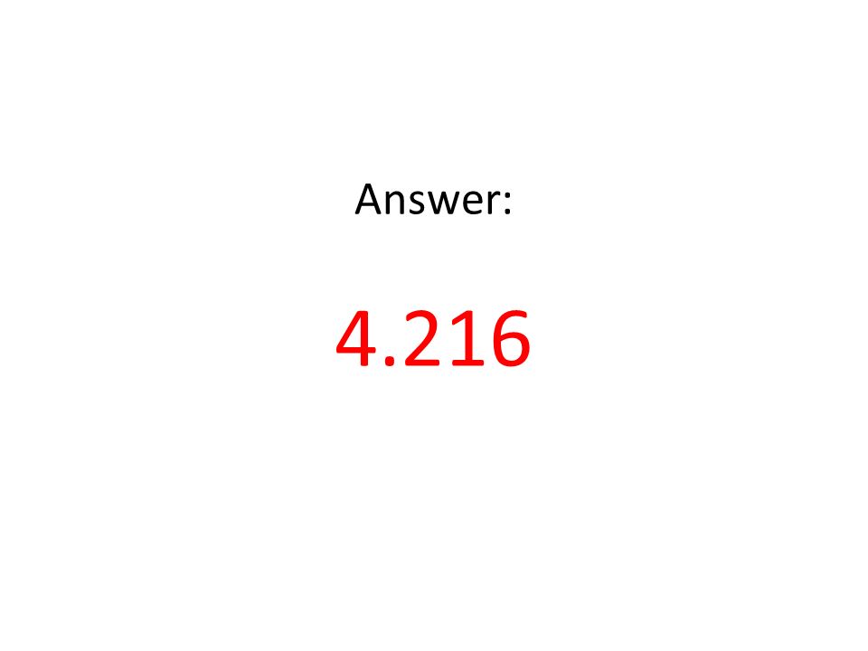 Answer: 4.216