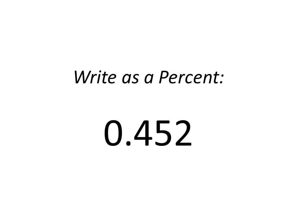 Write as a Percent: 0.452