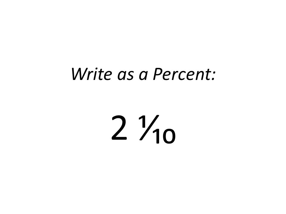 Write as a Percent: 2 ⅟₁₀