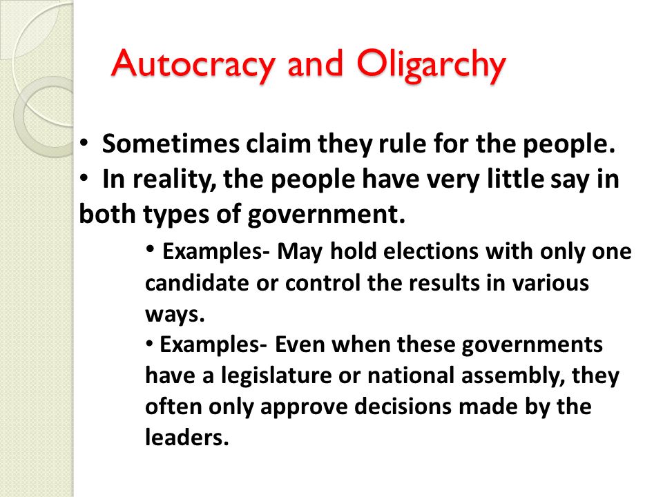 Autocracy and Oligarchy