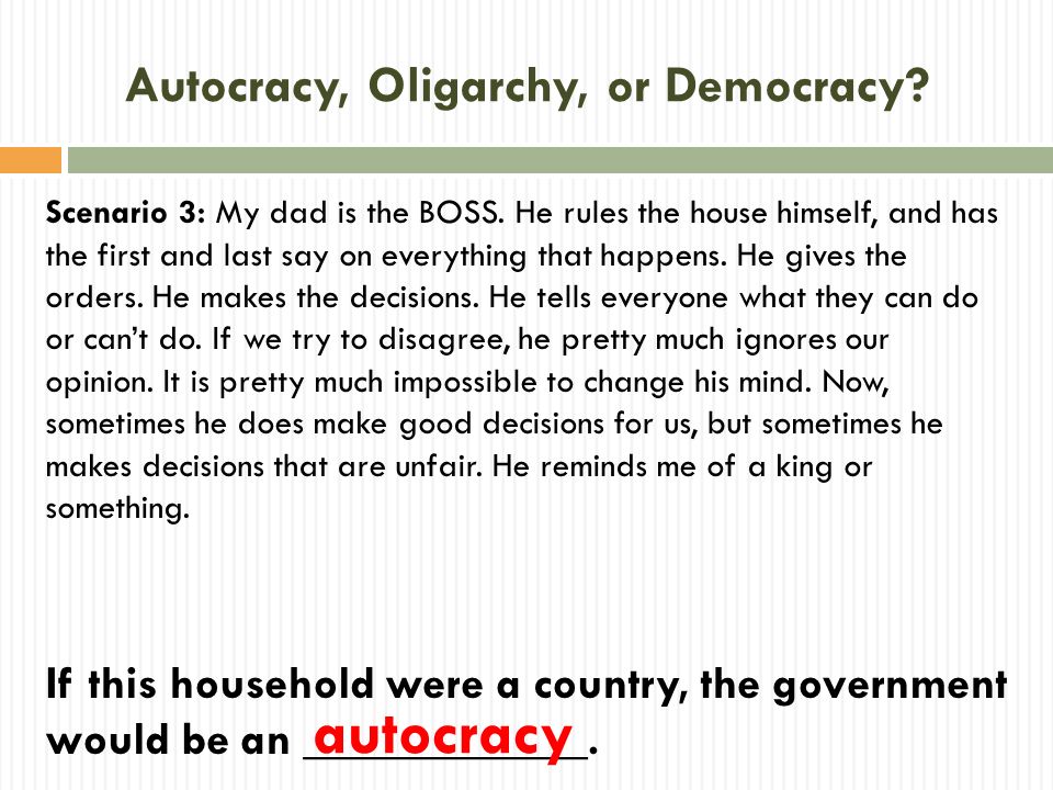 Autocracy, Oligarchy, or Democracy