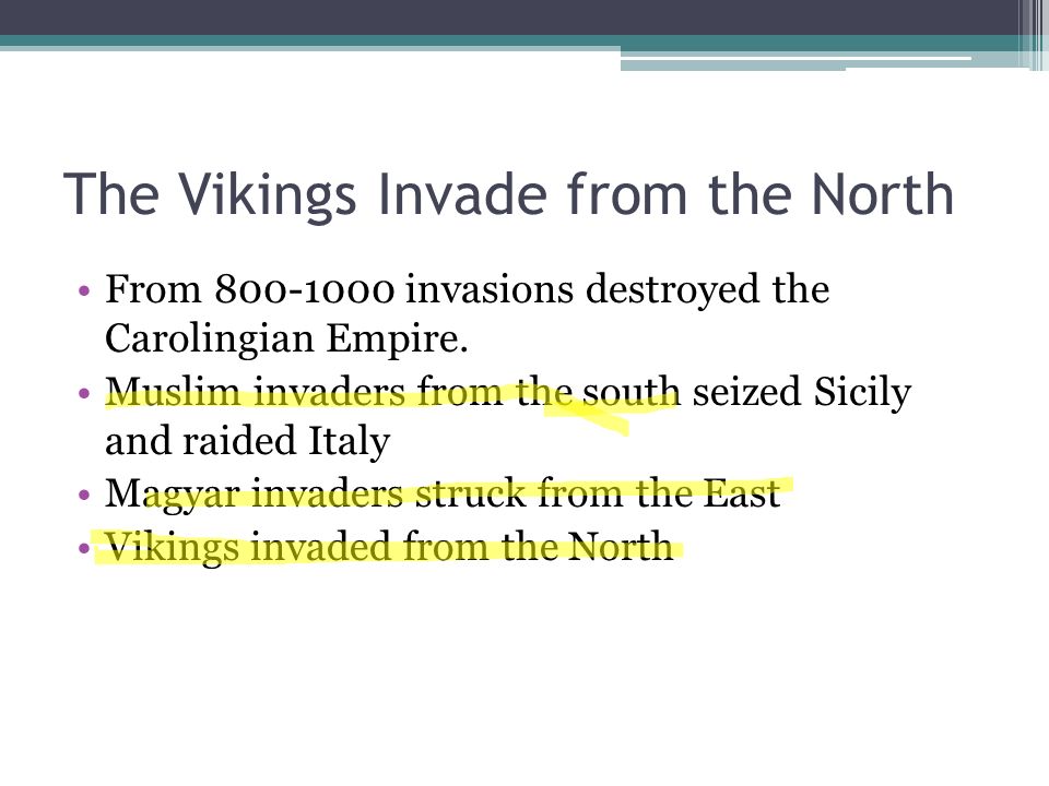 The Vikings Invade from the North