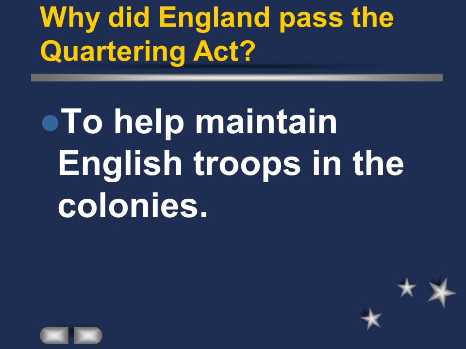 Why did England pass the Quartering Act