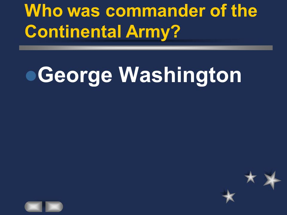 Who was commander of the Continental Army