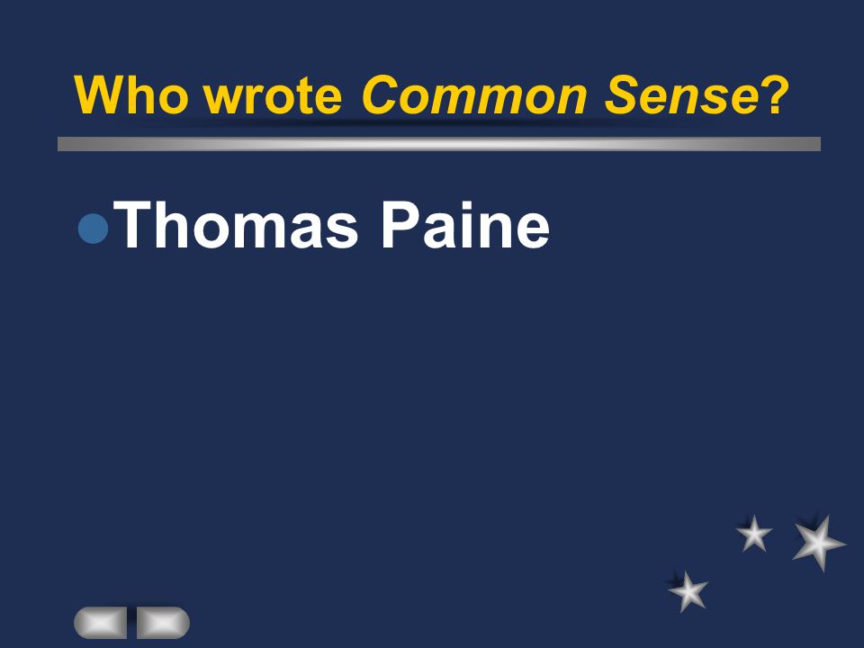 Who wrote Common Sense Thomas Paine