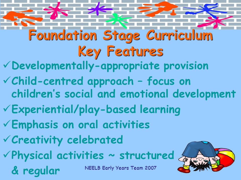 Foundation Stage Curriculum Key Features