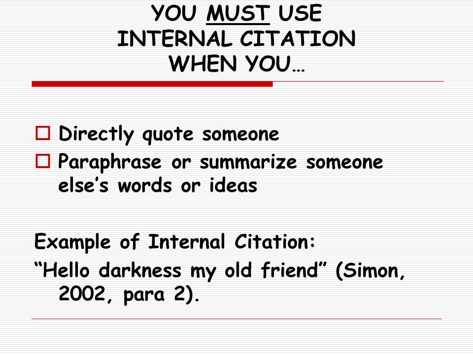 YOU MUST USE INTERNAL CITATION WHEN YOU…