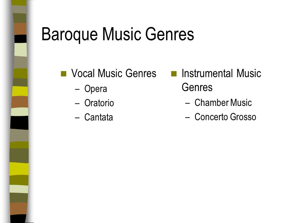 Baroque Music Genres Vocal Music Genres Instrumental Music Genres