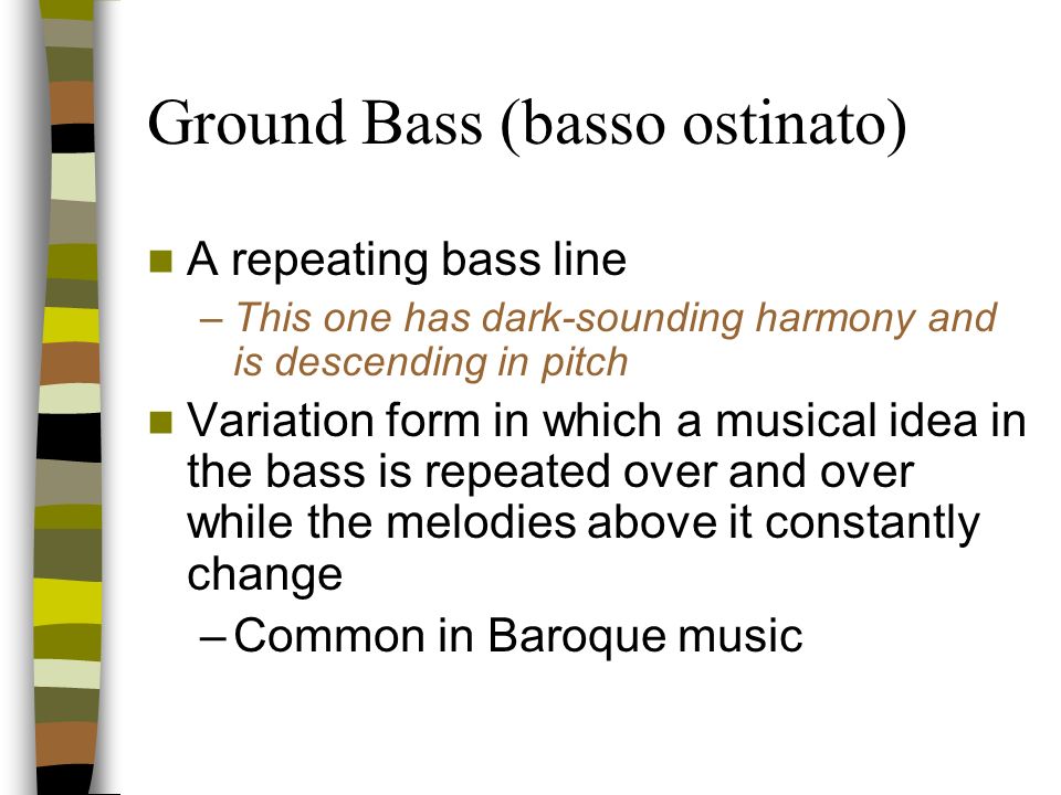 Ground Bass (basso ostinato)